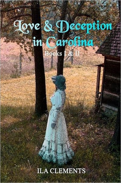 Cover for Ila Clements · Love &amp; Deception in Carolina (Paperback Bog) (2011)
