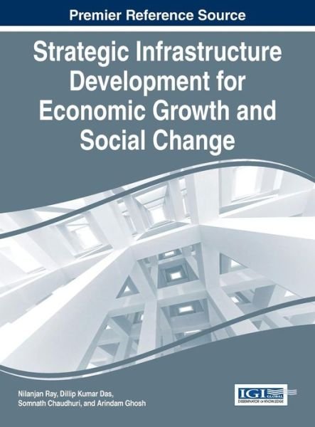 Cover for Nilanjan Ray · Strategic Infrastructure Development for Economic Growth and Social Change (Gebundenes Buch) (2015)