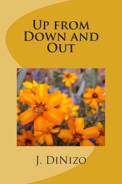 Cover for J B Dinizo · Up from Down and out (Paperback Book) (2012)