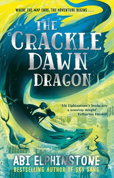 Cover for Abi Elphinstone · The Crackledawn Dragon - The Unmapped Chronicles (Taschenbuch) (2021)