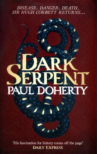 Cover for Paul Doherty · Dark Serpent (Hugh Corbett Mysteries, Book 18): A gripping medieval murder mystery (Paperback Book) (2017)