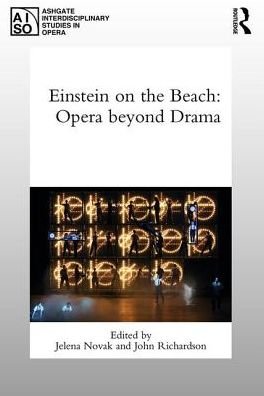 Cover for Jelena Novak · Einstein on the Beach: Opera beyond Drama - Ashgate Interdisciplinary Studies in Opera (Hardcover Book) (2019)