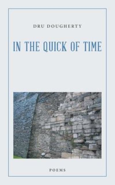 Cover for Dru Dougherty · In the Quick of Time (Paperback Bog) (2016)