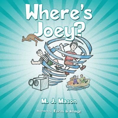 Cover for M J Mason · Where's Joey? (Paperback Book) (2019)