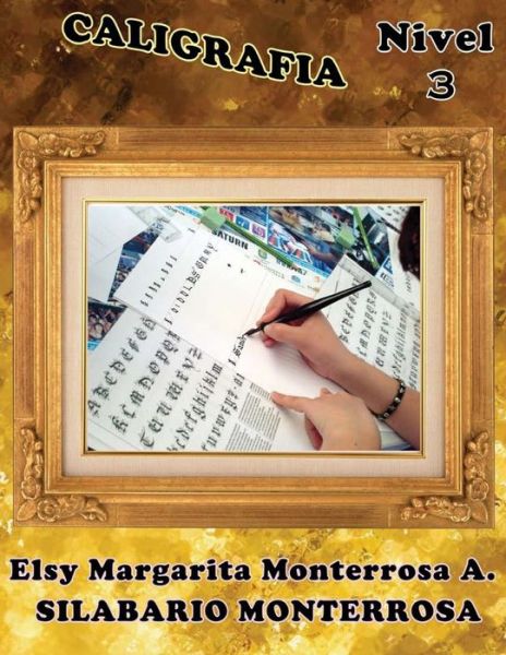 Cover for Elsy Margarita Monterrosa a · Caligrafia Nivel 3 (Paperback Book) (2013)