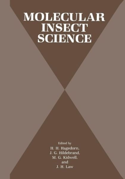 Cover for H H Hagedorn · Molecular Insect Science (Pocketbok) [Softcover reprint of the original 1st ed. 1990 edition] (2014)