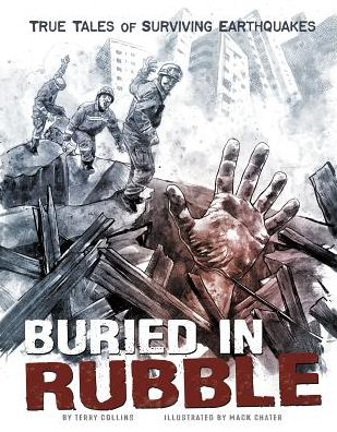 Cover for Terry Collins · Buried in Rubble: True Stories of Surviving Earthquakes (Hardcover Book) (2015)