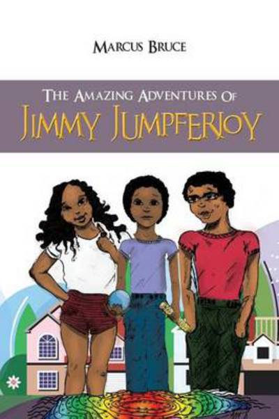 Cover for Marcus Bruce · The Amazing Adventures of Jimmy Jumpferjoy (Pocketbok) (2014)