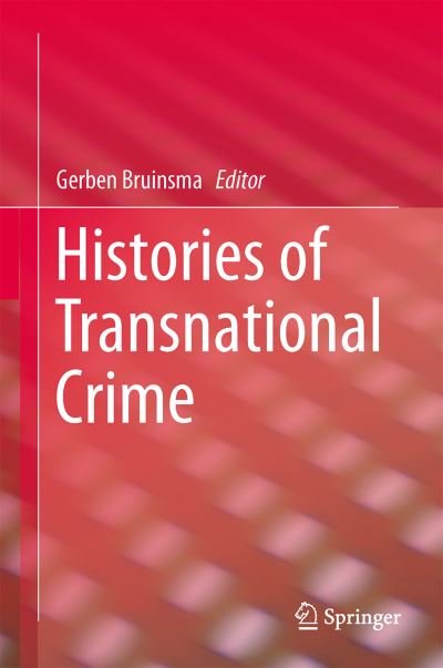 Cover for Gerben Bruinsma · Histories of Transnational Crime (Innbunden bok) [2015 edition] (2015)