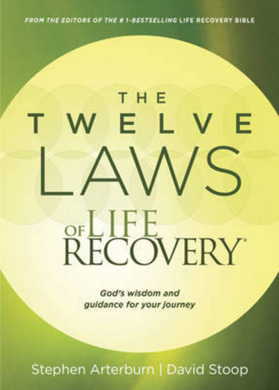 Cover for Stephen Arterburn · The Twelve Laws Of Life Recovery (Paperback Book) (2015)