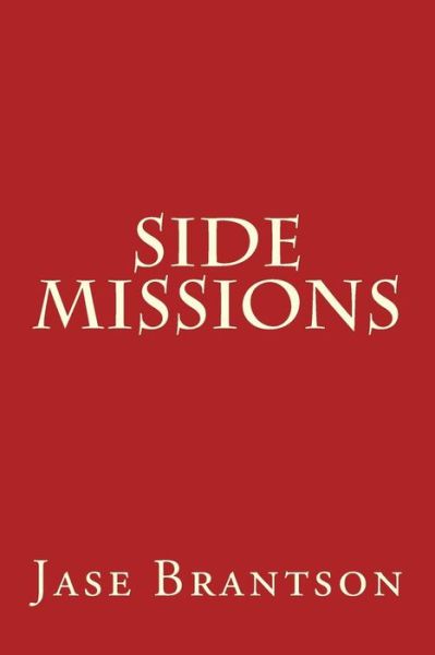 Cover for Jase Brantson · Side Missions (Paperback Book) (2014)