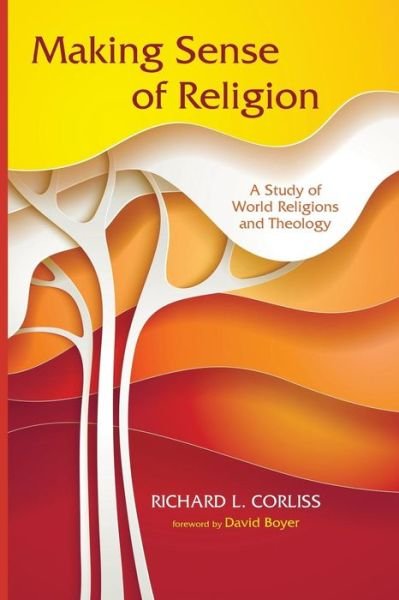 Cover for Richard L Corliss · Making Sense of Religion (Paperback Book) (2014)