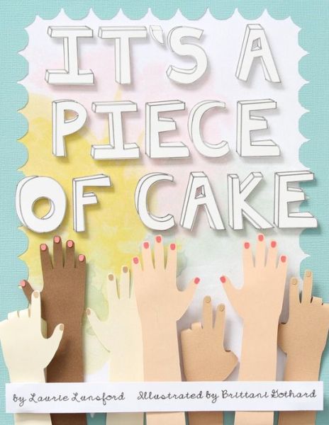 Cover for Laurie Lunsford · It's a Piece of Cake (Paperback Book) (2014)