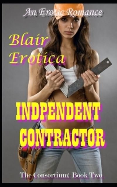 Cover for Blair Erotica · Independent Contractor (Taschenbuch) (2014)