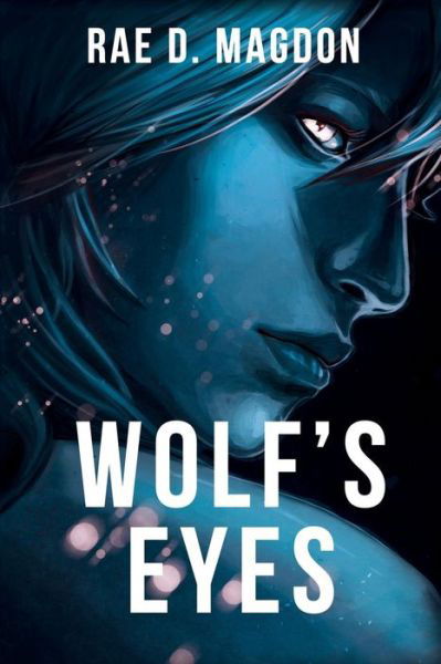 Cover for Rae D Magdon · Wolf's Eyes (Pocketbok) (2014)