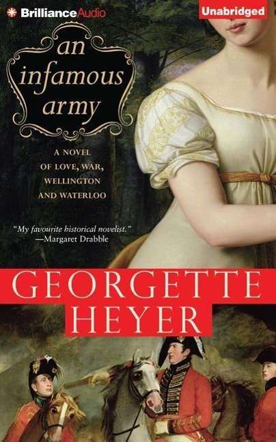 An Infamous Army - Georgette Heyer - Music - Brilliance Audio - 9781501256707 - April 7, 2015