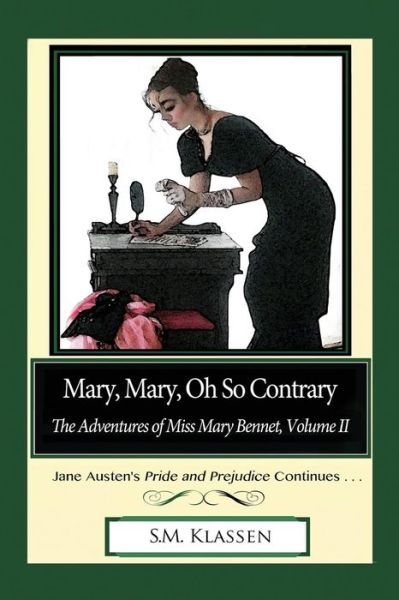 Cover for S M Klassen · Mary, Mary, Oh So Contrary: Jane Austen's Pride and Prejudice Continues... (Paperback Book) (2014)