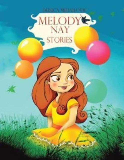 Cover for Dusica Mihajlovic · Melody Nay Stories (Paperback Book) (2016)