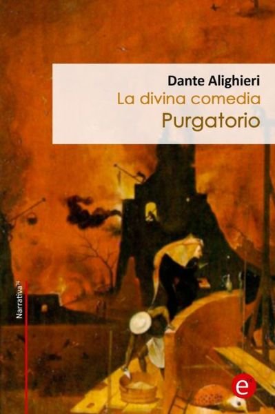 Cover for Dante Alighieri · Purgatorio: La Divina Comedia (Narrativa74) (Volume 7) (Spanish Edition) (Paperback Bog) [Spanish, 1 edition] (2014)