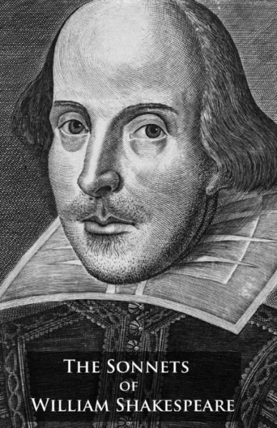 The Sonnets of William Shakespeare - William Shakespeare - Bücher - Createspace - 9781505881707 - 2. Januar 2015