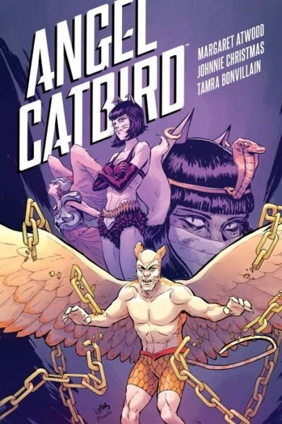 Cover for Margaret Atwood · Angel Catbird Volume 3: The Catbird Roars (Innbunden bok) (2017)