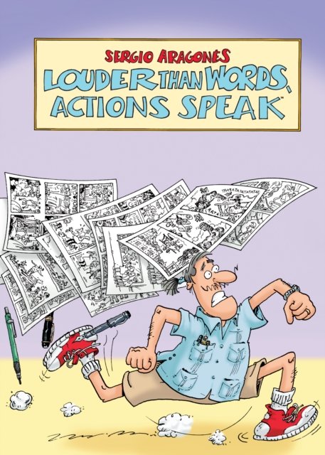 Cover for Sergio Aragones · Louder Than Words, Actions Speak (Innbunden bok) (2024)