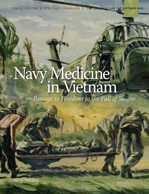 Cover for Department of the Navy · Navy Medicine in Vietnam (Black and White) (Paperback Book) (2015)