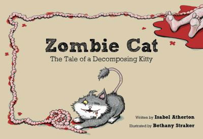 Cover for Isabel Atherton · Zombie Cat: The Tale of a Decomposing Kitty (Paperback Bog) (2023)