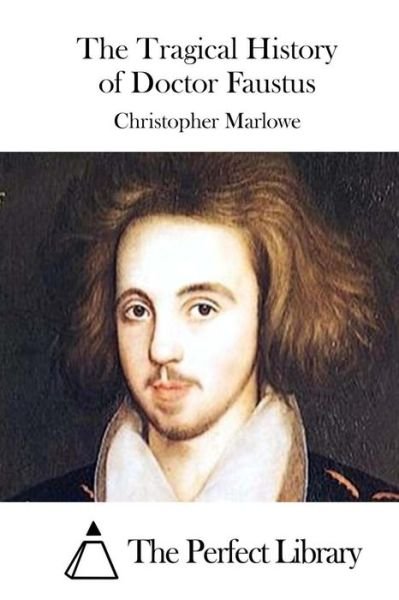 Cover for Christopher Marlowe · The Tragical History of Doctor Faustus (Paperback Bog) (2015)