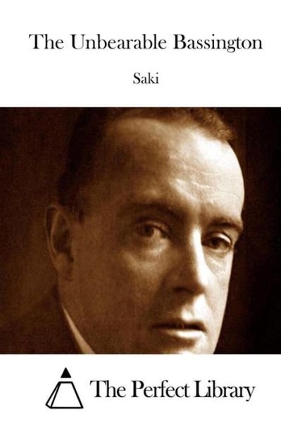 Cover for Saki · The Unbearable Bassington (Taschenbuch) (2015)