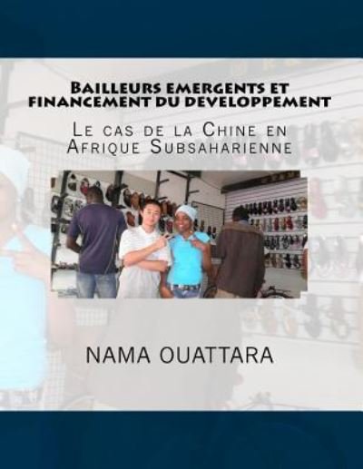Cover for Nama Ouattara · Bailleurs emergents et financement du developpement (Taschenbuch) (2015)