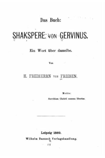 Cover for Freiherr Von Friesen · Das buch, Shakspere von Gervinus. Ein wort uber dasselbe (Paperback Bog) (2015)