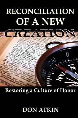 Cover for Don Atkin · Reconciliation of a New Creation (Paperback Book) (2016)