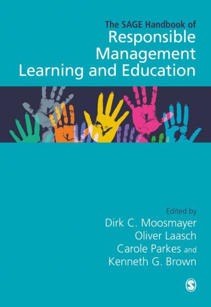 Cover for Moosmayer Dirk C. · The SAGE Handbook of Responsible Management Learning and Education (Hardcover Book) (2020)