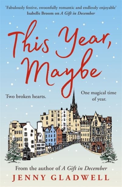 Cover for Jenny Gladwell · This Year, Maybe: An unforgettable and heartwarming Christmas read (Paperback Book) (2021)