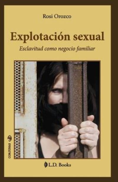 Cover for Rosi Orozco · Explotacion sexual (Paperback Bog) (2016)