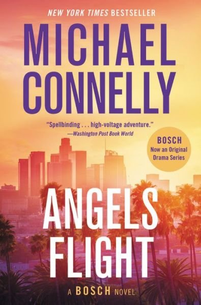 Cover for Michael Connelly · Angels Flight - A Harry Bosch Novel (Paperback Book) (2018)