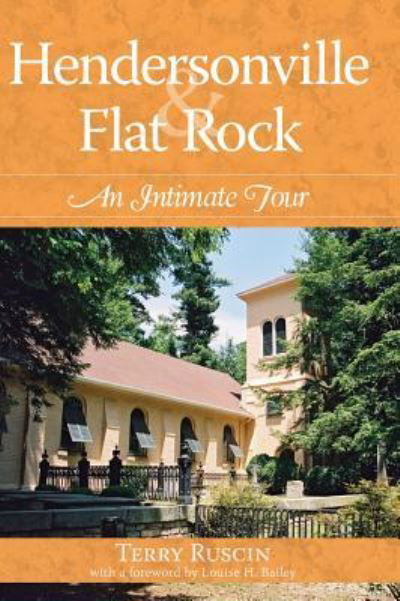 Hendersonville & Flat Rock - Terry Ruscin - Books - History Press Library Editions - 9781540217707 - May 31, 2007