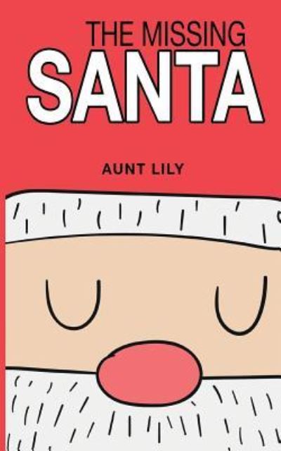 Cover for Aunt Lily · The Missing Santa (Pocketbok) (2016)