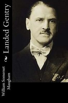 Cover for William Somerset Maugham · Landed Gentry (Paperback Book) (2016)