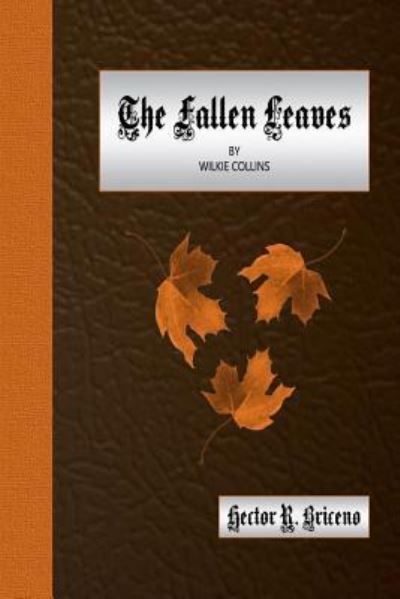 Cover for Hector R Briceno · The Fallen Leaves (Taschenbuch) (2017)