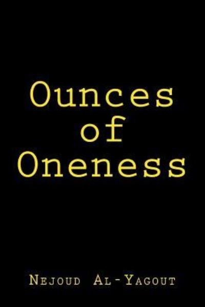 Cover for Nejoud Al-Yagout · Ounces of Oneness (Paperback Bog) (2017)
