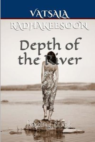 Cover for Vatsala Radhakeesoon · Depth of the River (Paperback Bog) (2017)