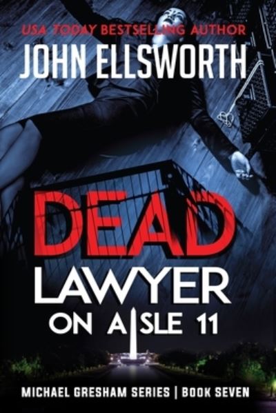 Cover for John Ellsworth · Dead Lawyer on Aisle 11 (Paperback Book) (2017)