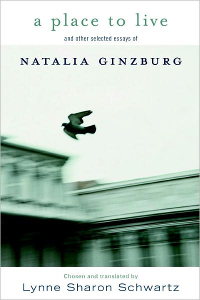 Cover for Natalia Ginzburg · A Place To Live: And Other Selected Essays (Taschenbuch) [New edition] (2003)