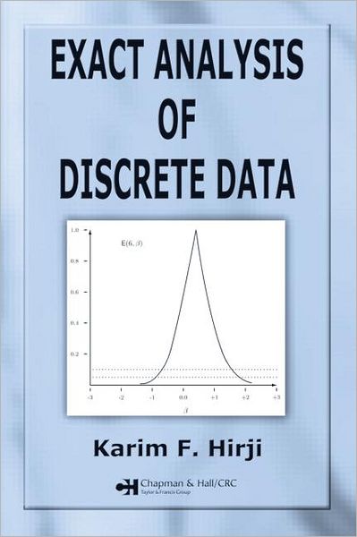 Cover for Karim F. Hirji · Exact Analysis of Discrete Data (Hardcover Book) (2005)