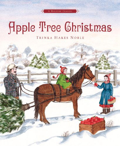 Cover for Trinka Hakes Noble · Apple Tree Christmas (Hardcover bog) (2005)