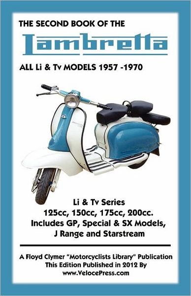 Cover for Floyd Clymer · Second Book of the Lambretta All Li &amp; TV Models 1957-1970 (Paperback Book) (2012)