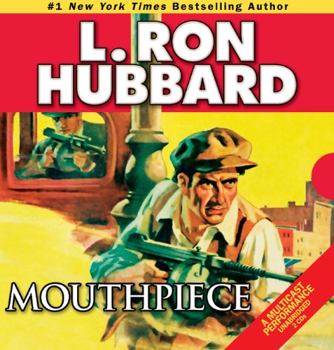 Cover for L. Ron Hubbard · Mouthpiece (Audiobook (CD)) [First Edition, Unabridged edition] (2012)