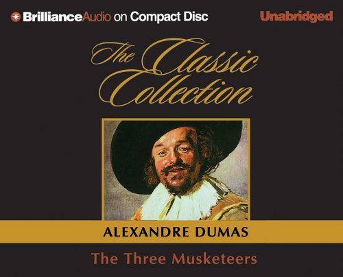Cover for Alexandre Dumas · The Three Musketeers (The Classic Collection) (Audiobook (CD)) [Unabridged edition] (2005)